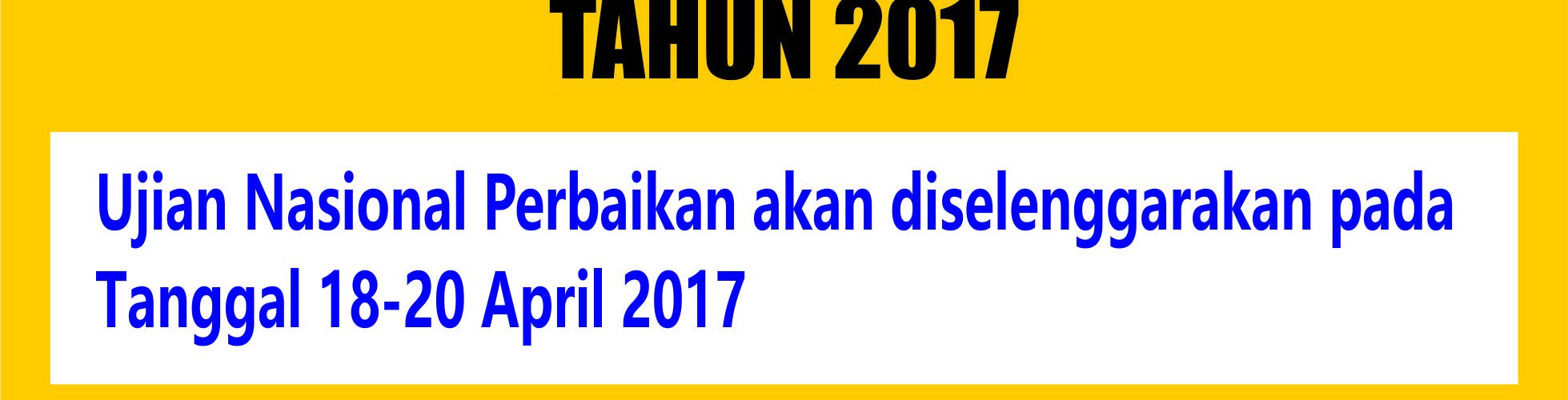 Ujian Nasional Perbaikan (UNP) SMK Ganesha Tama Boyolali tahun 2017