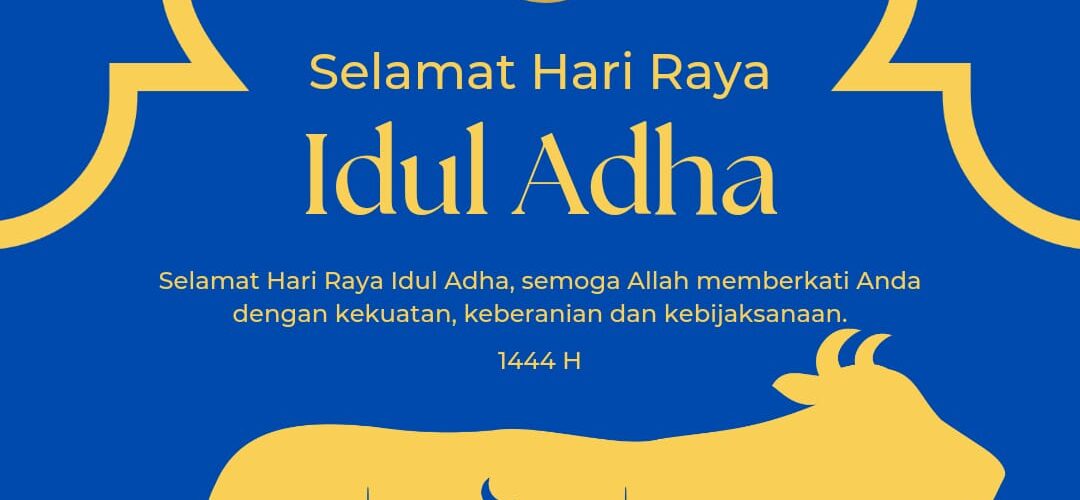 Selamat Hari Raya Idul Adha 1444H