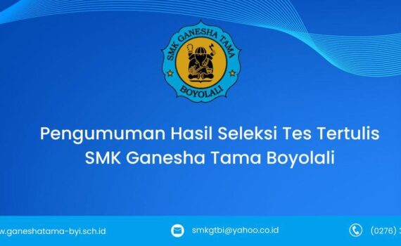 Hasil Seleksi Tes Tertulis Rekrutmen Calon Guru SMK Ganesha Tama Boyolali “Senin 26-Juni-2023”.