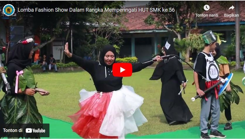Tonton Video Lomba Fashion Show. Dalam Rangka Memperingati HUT SMK ke-56
