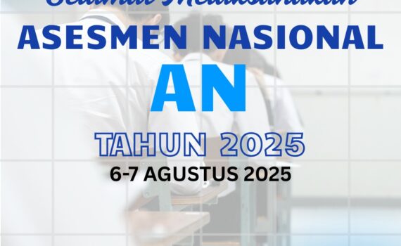 SELAMAT MELAKSANAKAN ASESMEN NASIONAL TAHUN 2025 SELAMAT MELAKSANAKAN ASESMEN NASIONAL TAHUN 2025