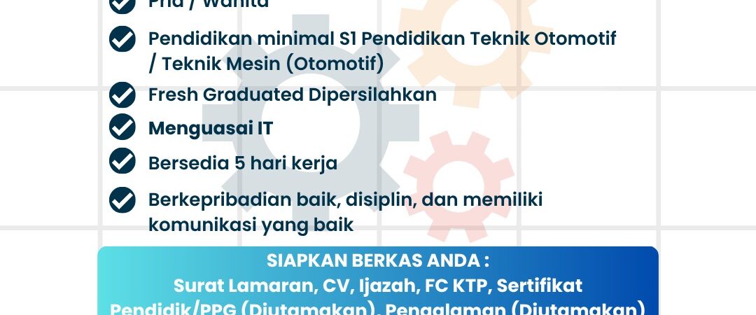 LOWONGAN PEKERJAAN GURU PRODUKTIF TEKNIK OTOMOTIF LOWONGAN PEKERJAAN GURU PRODUKTIF TEKNIK OTOMOTIF